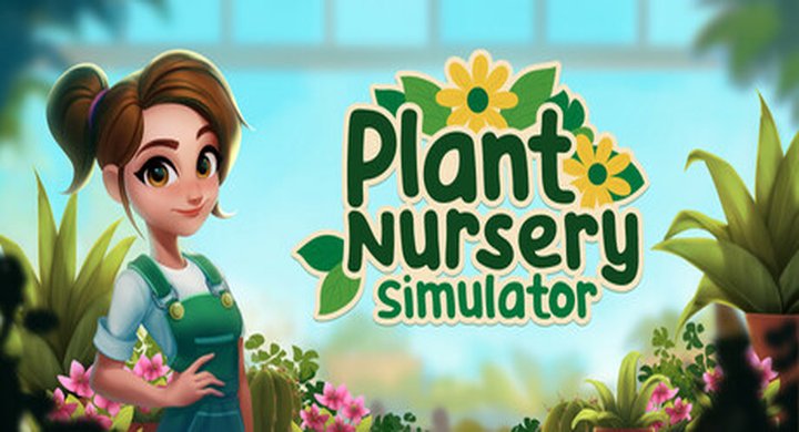 植物苗圃模拟器 v1.1.5 PlantNurserySimulator 官方中文 容量260M -下载-游戏本体-绿色免安装-解压即玩~