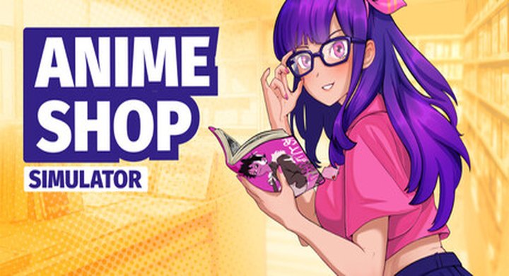 动漫商店模拟器 Anime Shop Simulator v0.1.1 官方中文 容量2G -下载-游戏本体-绿色免安装-解压即玩~