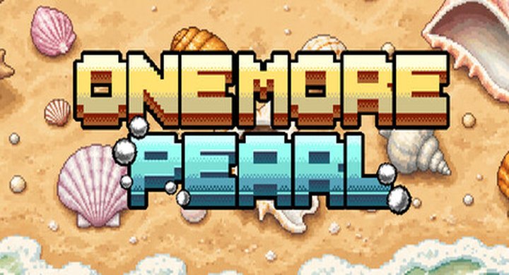 再来一颗！One More Pearl Build.25485072 -下载-游戏本体-绿色免安装-解压即玩~
